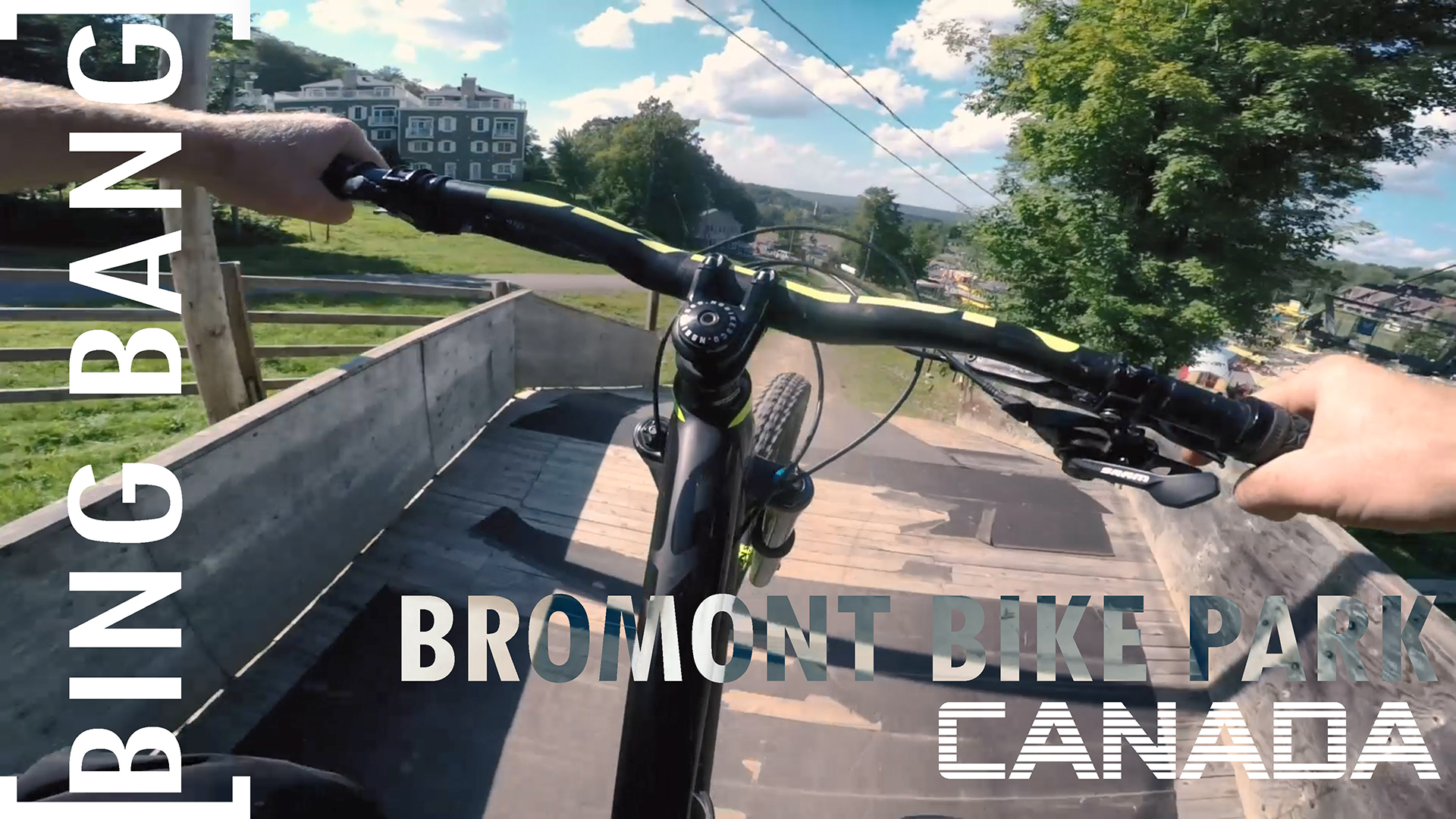 BingBang- Bromont Bike Park – Canada